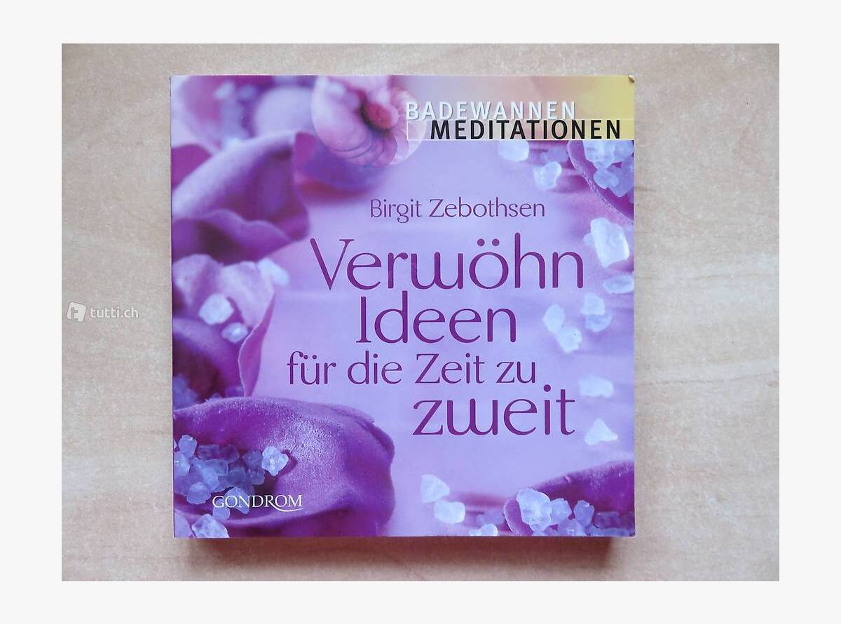 Auktion Schweiz | Bücher & Musik | BADEWANNEN MEDITATIONEN: VERWÖHN IDEEN...