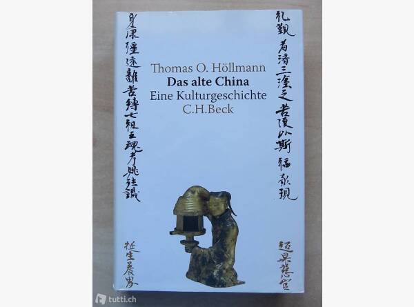 Auktion Schweiz | Bücher & Musik | DAS ALTE CHINA (THOMAS O. HÖLLMANN)