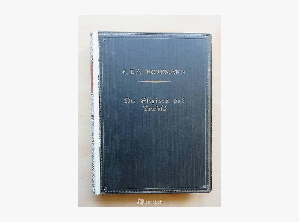 Auktion Schweiz | Bücher & Musik | DIE ELIXIERE DES TEUFELS (E.T.A. HOFFMANN)