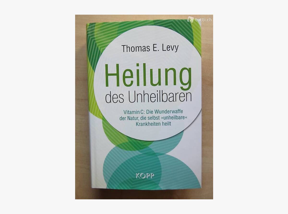 Auktion Schweiz | Bücher & Musik | HEILUNG DES UNHEILBAREN (THOMAS E. LEVY)