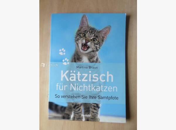 Auktion Schweiz | Bücher & Musik | Kätzisch für Nichtkatzen (Martina Braun)