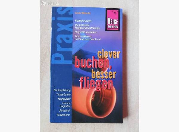 Auktion Schweiz | Bücher & Musik | REISE KNOW-HOW: CLEVER BUCHEN, BESSER FLIEGEN