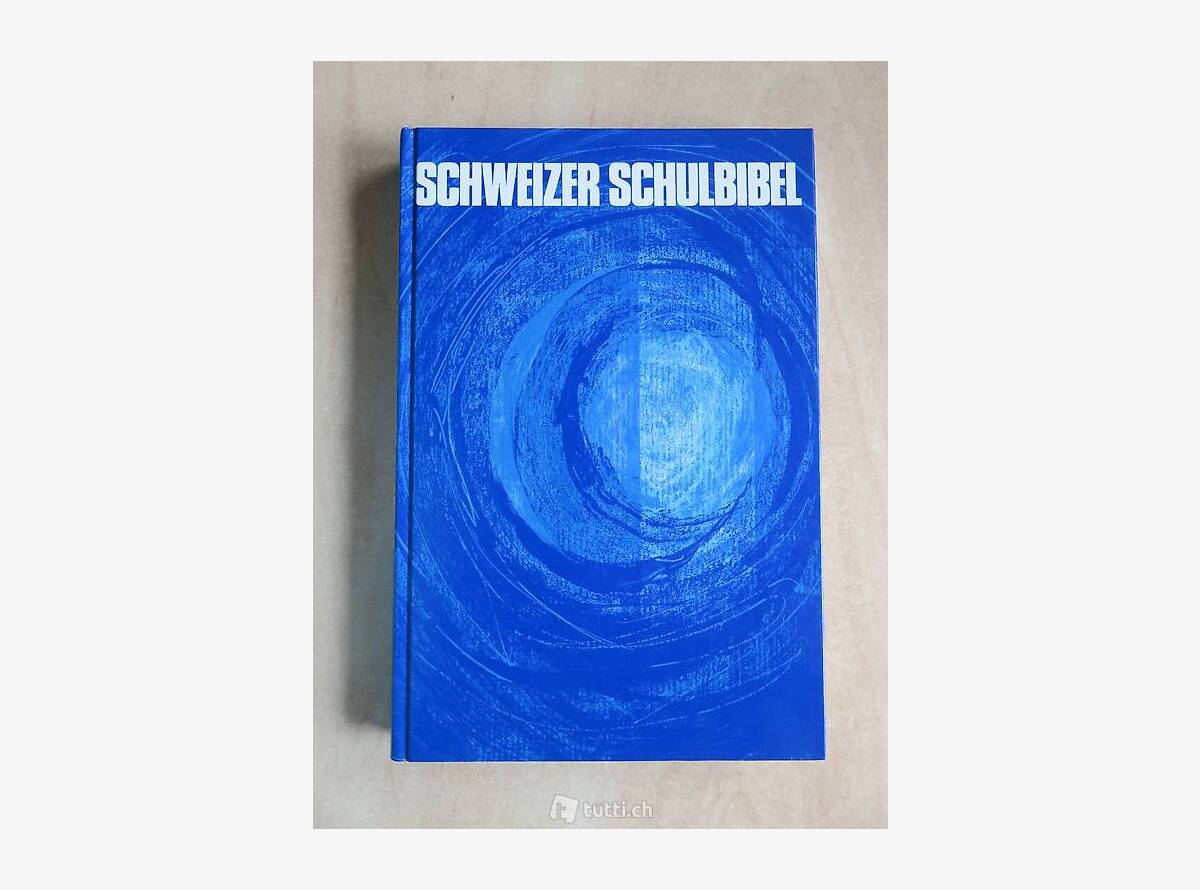 Auktion Schweiz | Bücher & Musik | SCHWEIZER SCHULBIBEL